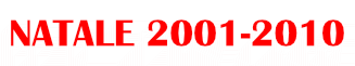 NATALE 2001-2010
