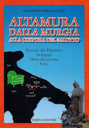 Altamura dalla Murgia alla cultura del salotto